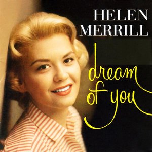 Helen Merrill1956《Dream Of You (ドリーム・オブ・ユー)》专辑封面图片.jpg