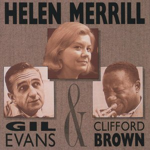 Helen Merrill1989《Helen Merrill With Clifford Brown & Gil Evans》专辑封面图片.jpg