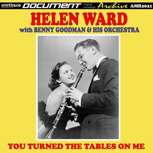 Helen Ward2012《Benny Goodman, Vol. 21 (You Turned the tables on Me)》专辑封面图片.jpg