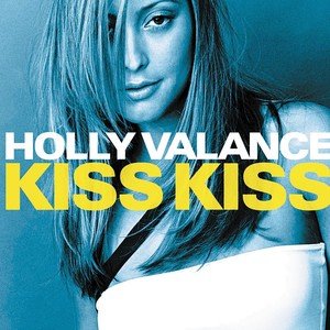 Holly Valance2002《Kiss Kiss (亲吻 亲吻)》专辑封面图片.jpg