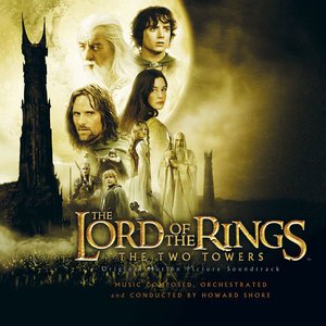 Howard Shore2002《The Lord of the Rings The Two Towers (Original Motion Picture Soundtrack)》专辑封...jpg