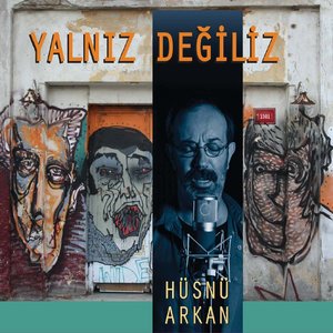 Hüsnü Arkan2017《Yalnız Değiliz》专辑封面图片.jpg