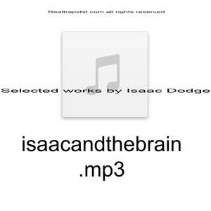 Isaac And The Brain2021《isaacandthebrain.mp3 (Explicit)》专辑封面图片.jpg