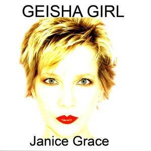 Janice Grace2006《Geisha Girl Dance Remixes (Single)》专辑封面图片.jpg