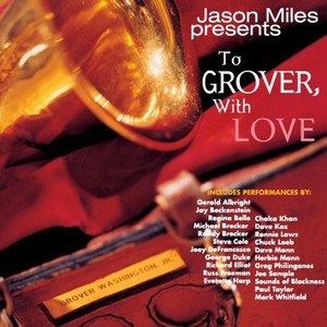 Jason Miles2006《To Grover, With Love》专辑封面图片.jpg