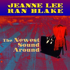 Jeanne Lee2012《The Newest Sound Around》专辑封面图片.jpg