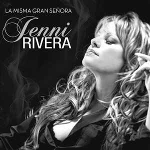 Jenni Rivera2012《La Misma Gran Señora》专辑封面图片.jpg