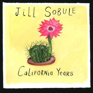 Jill Sobule2009《California Years (Deluxe Edition)》专辑封面图片.jpg