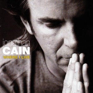 Jonathan Cain2006《Where I Live (我生活的地方)》专辑封面图片.jpg