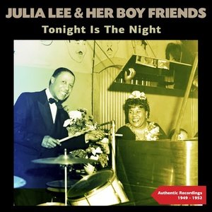 Julia Lee2014《Tonight Is the Night (Authentic Recordings 1949 - 1952)》专辑封面图片.jpg