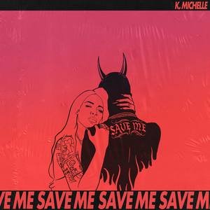 K.Michelle2018《Save Me》专辑封面图片.jpg