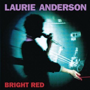 Laurie Anderson1994《Bright Red》专辑封面图片.jpg