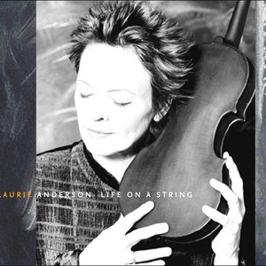 Laurie Anderson2001《Life On A String》专辑封面图片.jpg