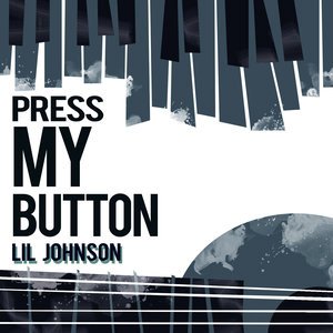 Lil Johnson2015《Press My Button》专辑封面图片.jpg