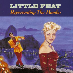 Little Feat1990《Representing The Mambo》专辑封面图片.jpg