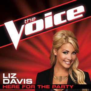 Liz Davis2012《Here For The Party (The Voice Performance)》专辑封面图片.jpg