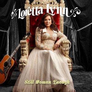 Loretta Lynn2021《Still Woman Enough》专辑封面图片.jpg