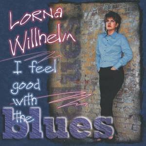 Lorna Willhelm2000《I Feel Good With The Blues》专辑封面图片.jpg