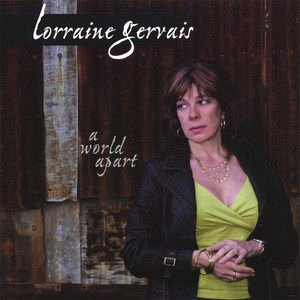 Lorraine Gervais2007《A World Apart》专辑封面图片.jpg