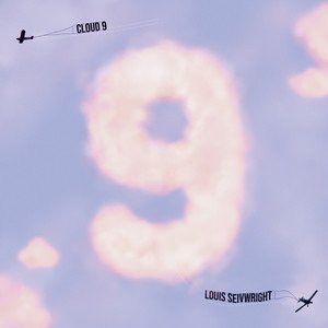 Louis Seivwright2020《Cloud 9 (Explicit)》专辑封面图片.jpg