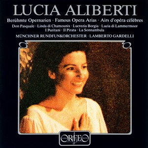 Lucia Aliberti1984《Opera Arias (Soprano) Aliberti, Lucia - BELLINI, V. u002F DONIZETTI, G. (Fa...jpg