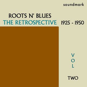 Mamie Smith2011《Roots N' Blues The Retrospective 1925-1950, Vol. Two》专辑封面图片.jpg