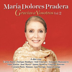 Maria Dolores Pradera2013《Gracias a Vosotros, Vol. II》专辑封面图片.jpg