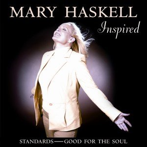 Mary Haskell2005《Inspired Standards - Good For The Soul》专辑封面图片.jpg