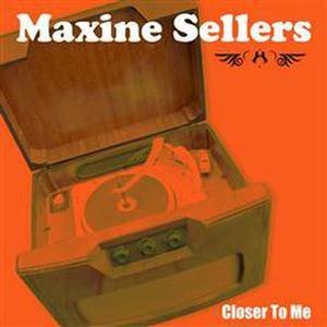 Maxine Sellers2009《Closer To Me》专辑封面图片.jpg