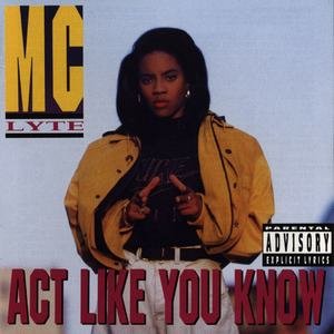 MC Lyte1991《Act Like You Know》专辑封面图片.jpg