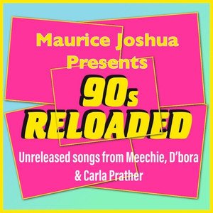 Meechie2020《Maurice Joshua Presents 90s Reloaded》专辑封面图片.jpg