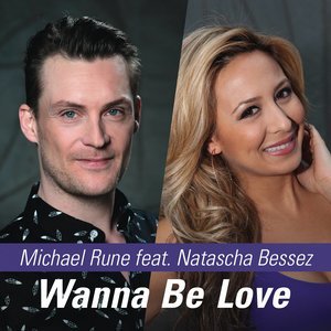 Michael Rune2014《Wanna Be Loved》专辑封面图片.jpg