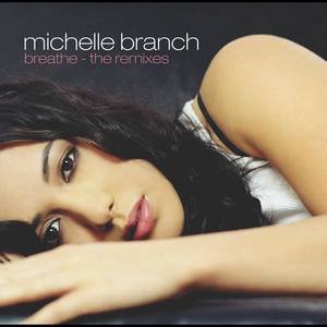 Michelle Branch2003《Breathe (Remix)》专辑封面图片.jpg