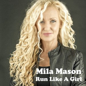 Mila Mason2015《Run Like a Girl》专辑封面图片.jpg