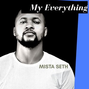 Mista Seth2020《My Everything》专辑封面图片.jpg