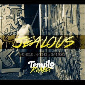 Monique Martinez2016《Jealous (Templo Remix)》专辑封面图片.jpg