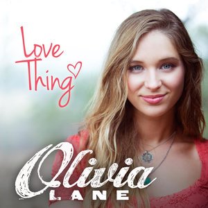 Olivia Lane2014《Love Thing》专辑封面图片.jpg