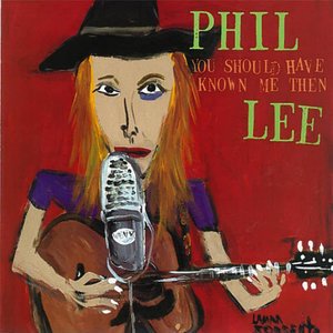 Phil Lee2005《You Should Have Known Me Then》专辑封面图片.jpg