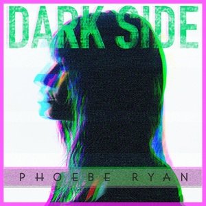 Phoebe Ryan2017《Dark Side》专辑封面图片.jpg