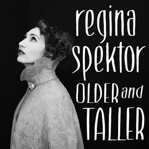 Regina Spektor2016《Older and Taller》专辑封面图片.jpg