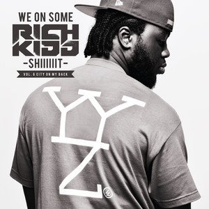 Rich Kidd2018《We On Some Rich Kidd Shit 6 (City On My Back)》专辑封面图片.jpg