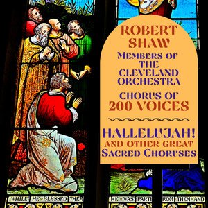 Robert Shaw2020《Hallelujah and Other Great Sacred Choruses》专辑封面图片.jpg