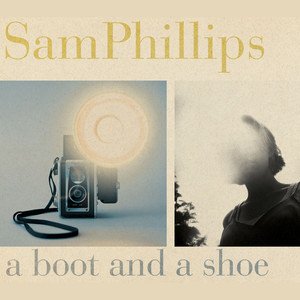 Sam Phillips2004《A Boot And A Shoe》专辑封面图片.jpg