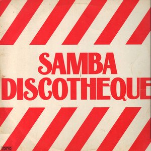 Samba Discotheque1977《Samba Discotheque》专辑封面图片.jpg