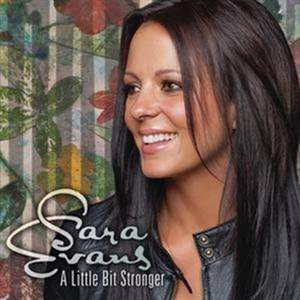 Sara Evans2010《A Little Bit Stronger (强大一点坚强一点)》专辑封面图片.jpg