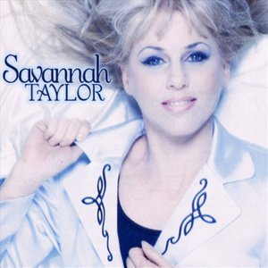 Savannah Taylor2006《Savannah Taylor》专辑封面图片.jpg