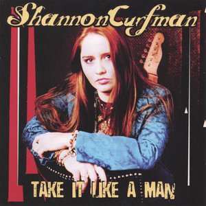 Shannon Curfman2006《Take It Like A Man》专辑封面图片.jpg