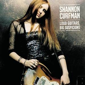 Shannon Curfman2015《Loud Guitars, Big Suspicions》专辑封面图片.jpg