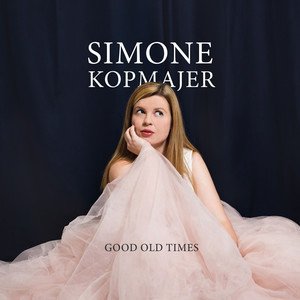 Simone Kopmajer2017《Good Old Times (美好的旧时光)》专辑封面图片.jpg