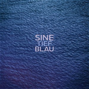 Sine2016《Tiefblau》专辑封面图片.jpg